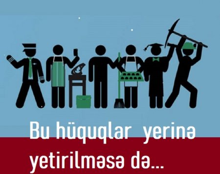 Bu hüquqlar bir çox hallarda yerinə yetirilməsə də...